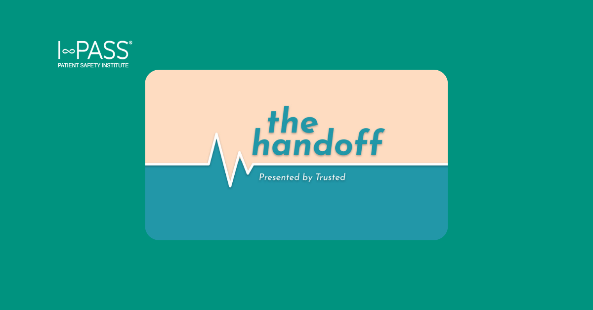 the-handoff-creating-a-strong-culture-of-patient-safety